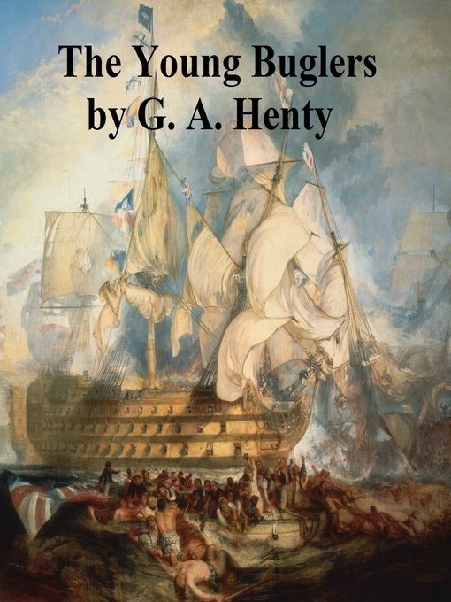 Title details for The Young Buglers by G. A. Henty - Available